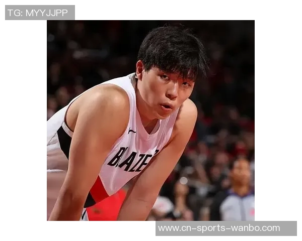 开拓者媒体人建议杨瀚森替补中锋位置应优先于里斯