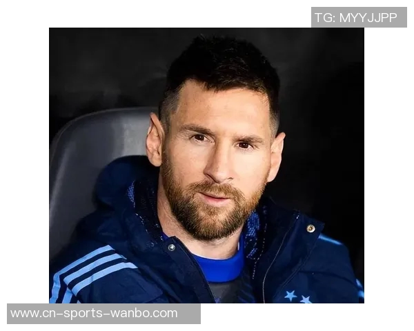 梅西确认出战阿根廷与波多黎各友谊赛球迷期待再现精彩表现